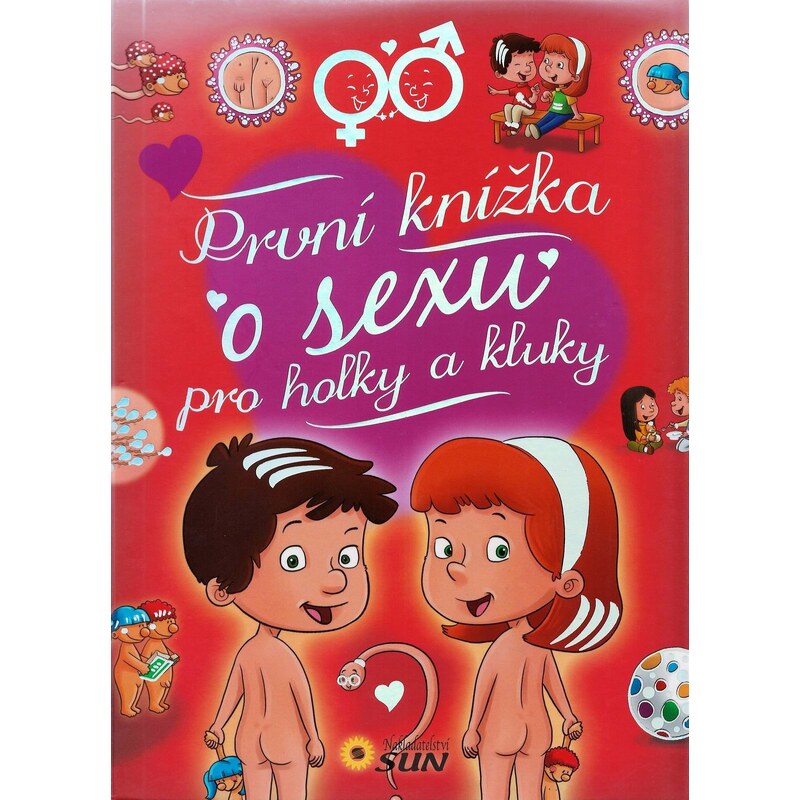 Nakladatelství SUN První knížka o sexu pro kluky a holky