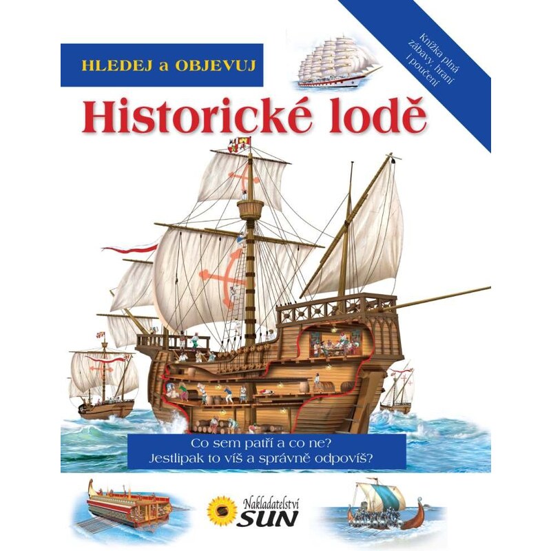 Nakladatelství SUN Historické lodě (edice Hledej a objevuj)