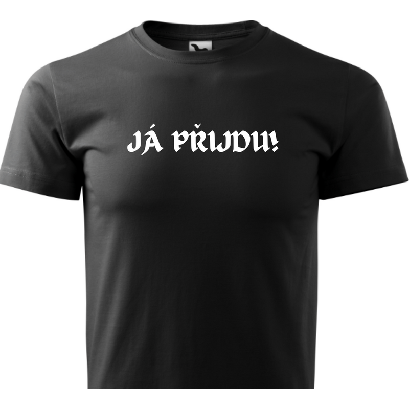Fenomeno Pánské tričko Já přijdu!