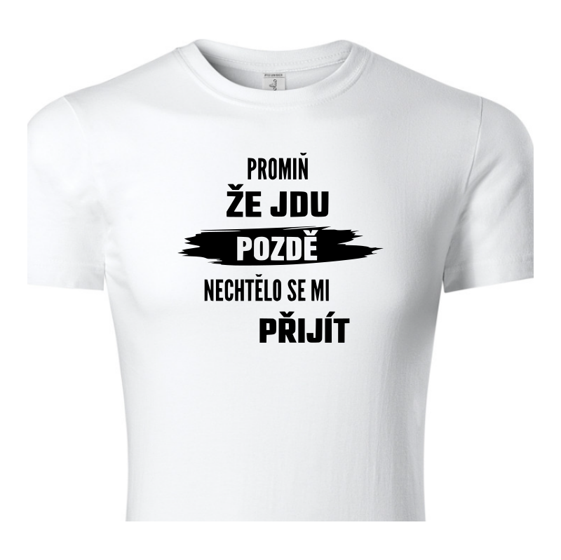 Fenomeno Dětské tričko Promiň že jdu pozdě - bílé