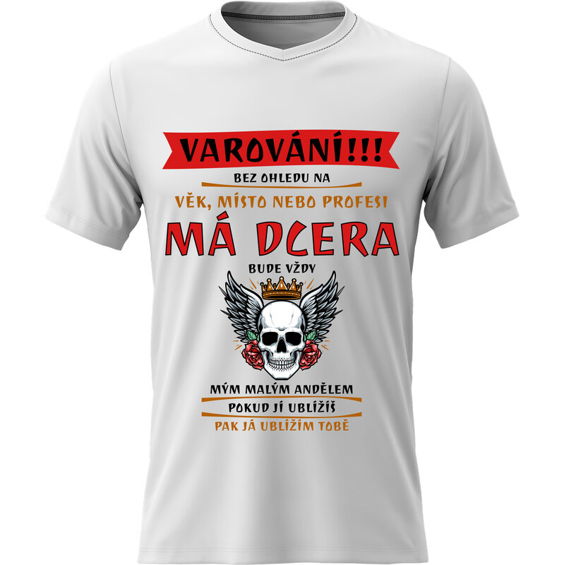 Giftela Pánské bavlněné tričko s potiskem - MÁ DCERA BUDE VŽDY
