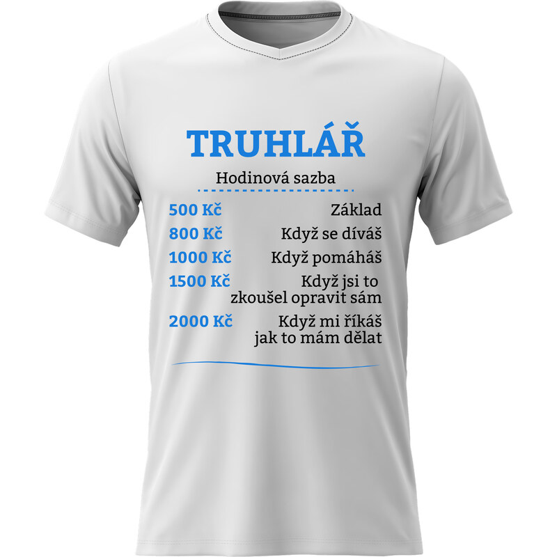 Pánské bavlněné tričko s potiskem - HODINOVÁ SAZBA - TRUHLÁŘ -