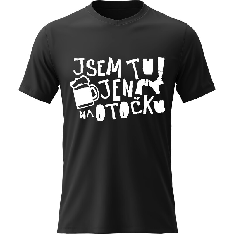 Pánské bavlněné tričko s potiskem - JSEM TU JEN NA OTOČKU -