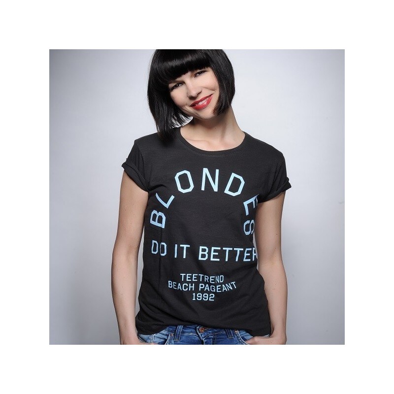 Tee-Trend Dámské tričko - Blondes do it better, Barva Šedě-černá, Velikost XS