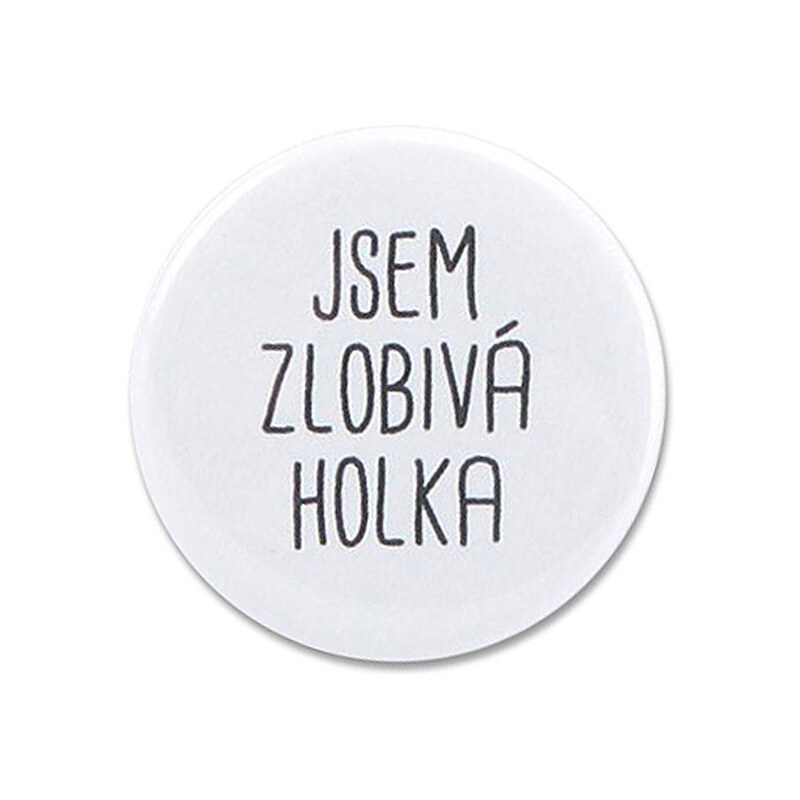 Placka Jsem zlobivá holka ZOOT Originál