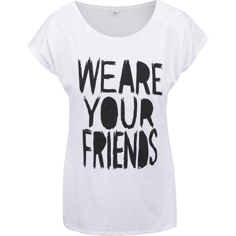 Bílé dámské tričko ZOOT Originál We Are Your Friends