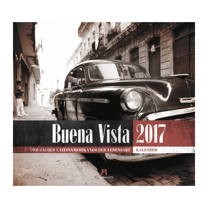 Ackermann Kunstverlag Nástěnný kalendář Buena Vista 2017 17AC1706