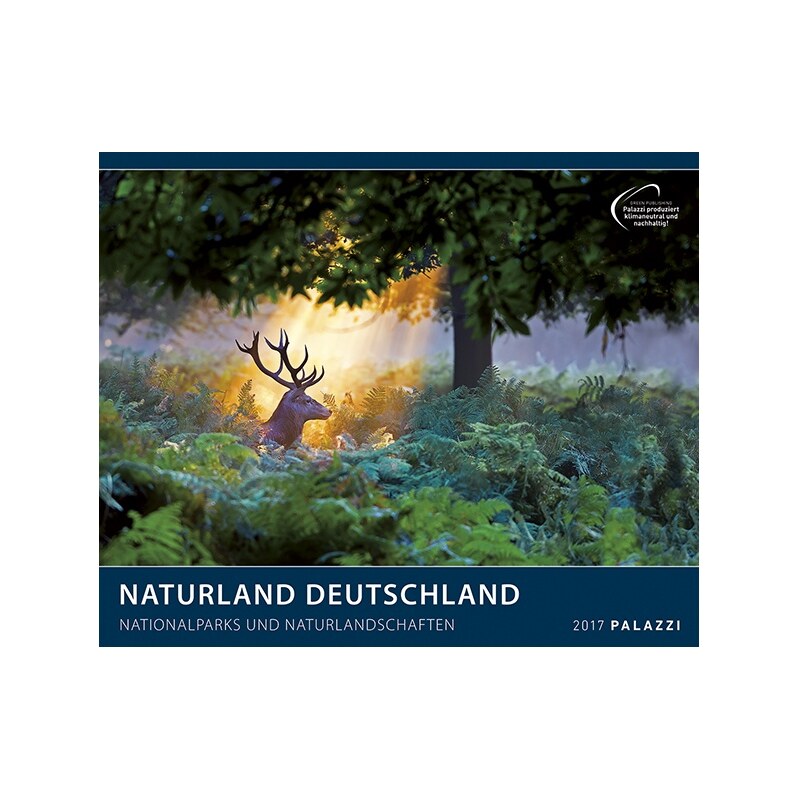 PALAZZI Verlag GmbH Nástěnný kalendář Příroda Německa 2017 / NATURLAND DEUTSCHLAND I Nationalparks und Naturla 17PZZ08