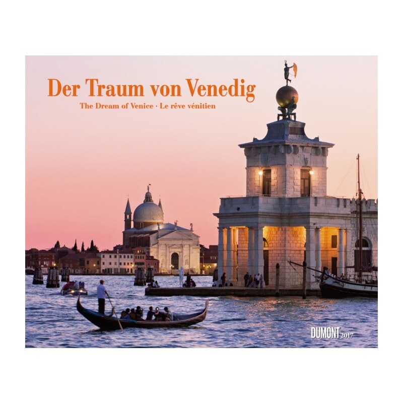 DuMont Kalenderverlag GmbH & Co. KG Nástěnný kalendář Sen o Benátkách / Der Traum von Venedig 2017 17DU3407