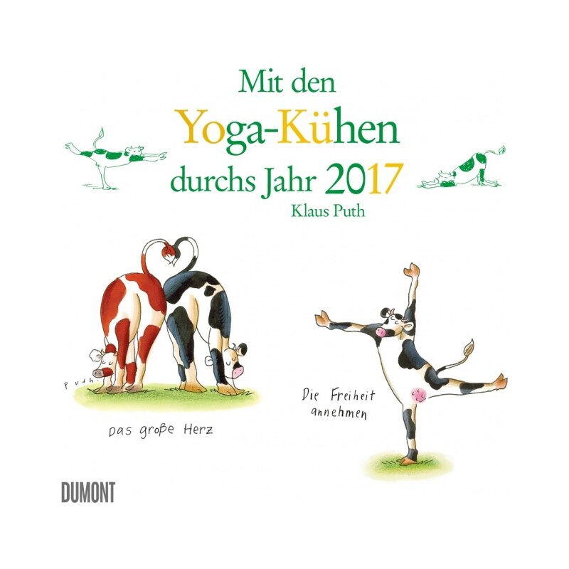 DuMont Kalenderverlag GmbH & Co. KG Nástěnný kalendář S jógou krav po celý rok / Mit den Yoga-Kühen durchs Jahr 2017 17DU3521