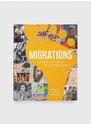 Knížka Dorling Kindersley Ltd Migrations, DK, David Olusoga (Foreword By)
