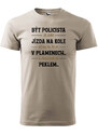 Super plecháček Pánské tričko s potiskem Být policista